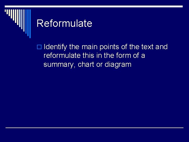 Reformulate o Identify the main points of the text and reformulate this in the