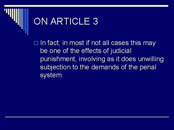 ON ARTICLE 3 o In fact, in most if not all cases this may