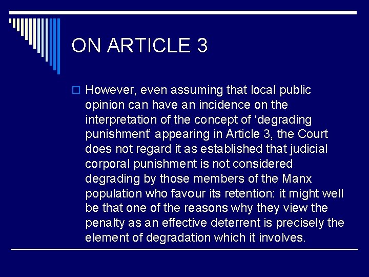 ON ARTICLE 3 o However, even assuming that local public opinion can have an