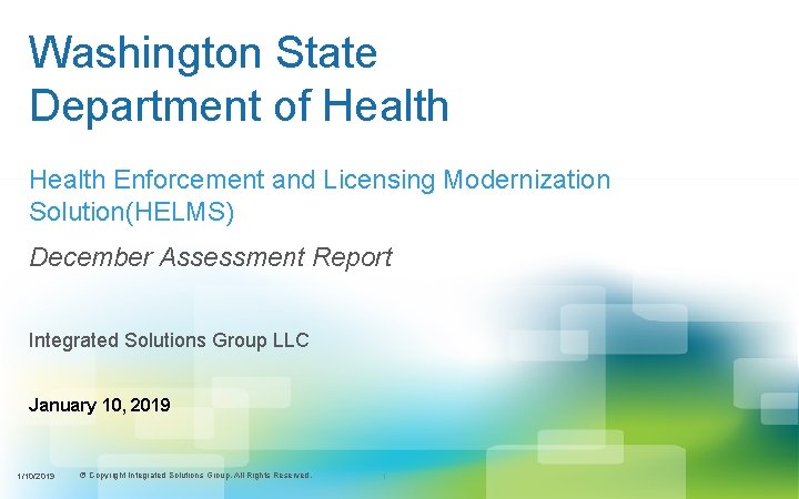 Washington State Department of Health Enforcement and Licensing Modernization Solution(HELMS) December Assessment Report Integrated