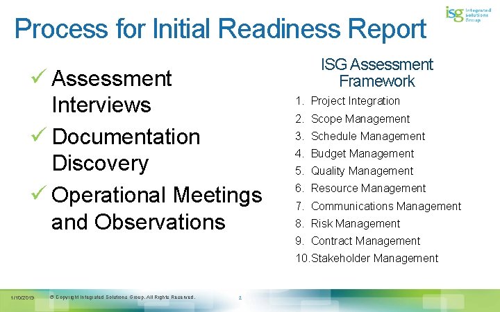 Process for Initial Readiness Report ü Assessment Interviews ü Documentation Discovery ü Operational Meetings