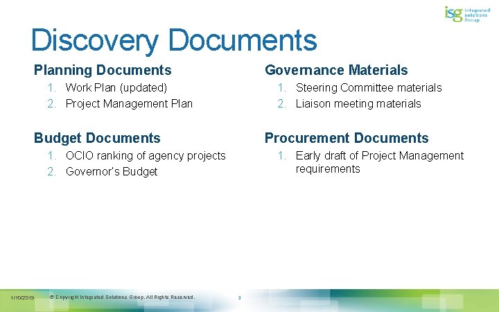 Discovery Documents Governance Materials Planning Documents 1. Steering Committee materials 2. Liaison meeting materials