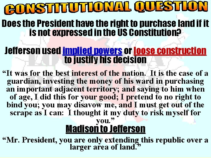 Does the President have the right to purchase land if it is not expressed