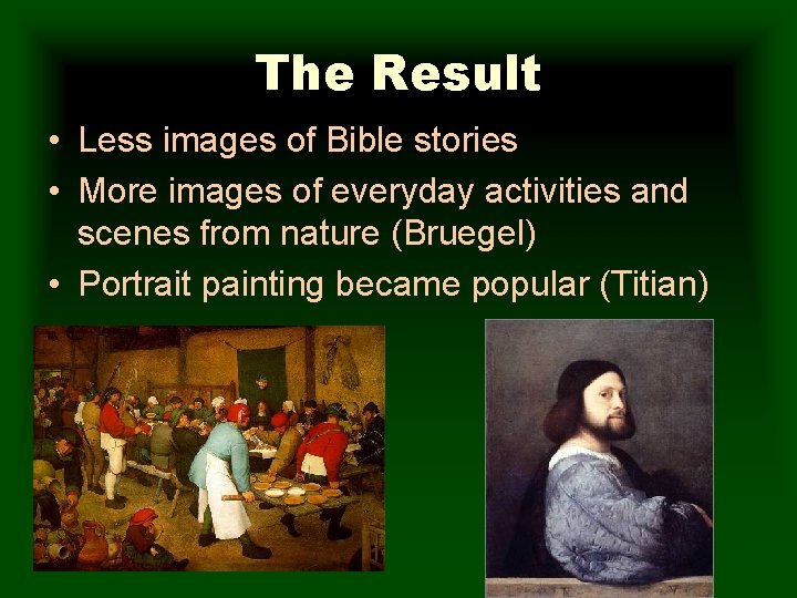 The Result • Less images of Bible stories • More images of everyday activities