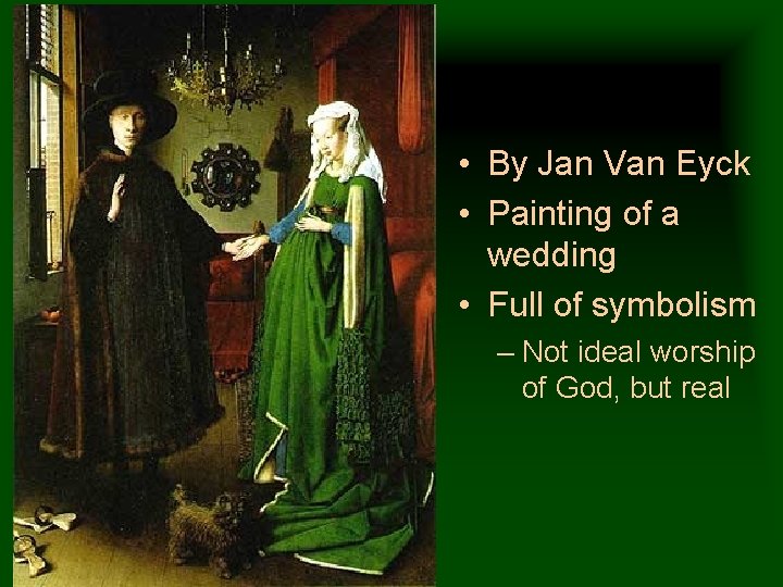  • By Jan Van Eyck • Painting of a wedding • Full of