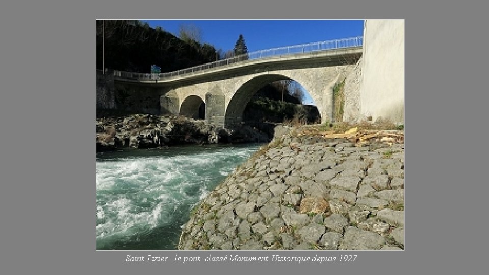 Saint Lizier le pont classé Monument Historique depuis 1927 