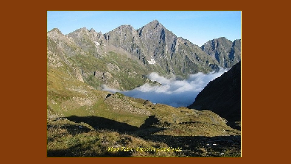 Mont Valier depuis le port d’Aula 