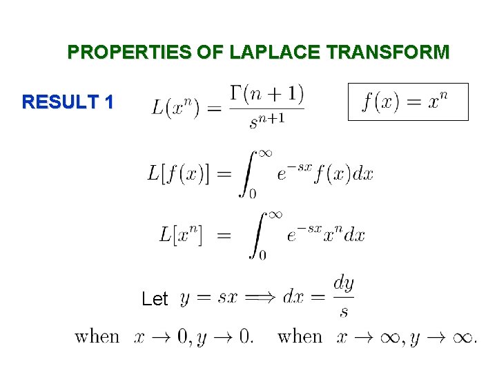 PROPERTIES OF LAPLACE TRANSFORM RESULT 1 Let 