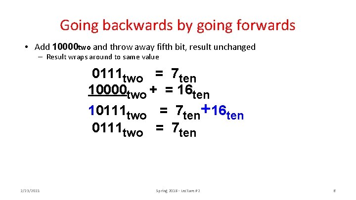 Going backwards by going forwards • Add 10000 two and throw away fifth bit,