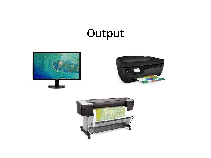 Output 