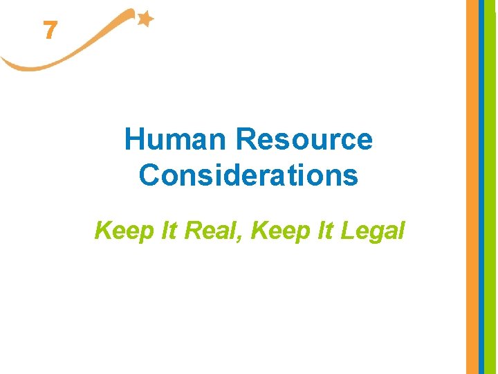 7 Human Resource Considerations Keep It Real, Keep It Legal 