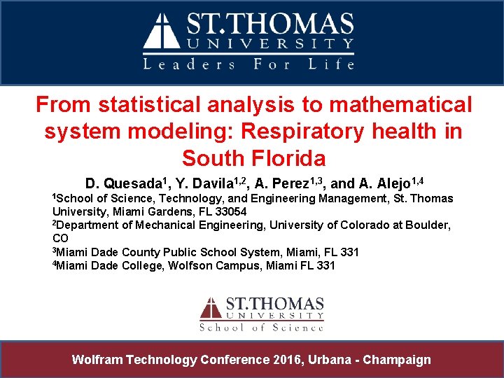 From statistical analysis to mathematical system modeling: Respiratory health in South Florida D. Quesada
