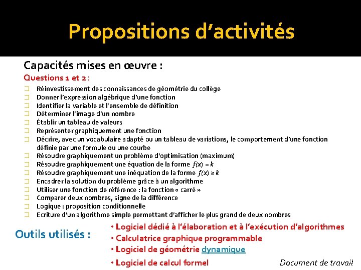 Propositions d’activités Capacités mises en œuvre : Questions 1 et 2 : � �