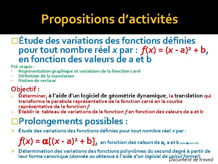 Propositions d’activités �Étude des variations des fonctions définies pour tout nombre réel x par