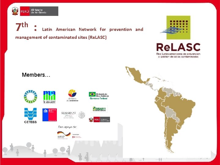 7 th : Latin American Network for prevention and management of contaminated sites (Re.