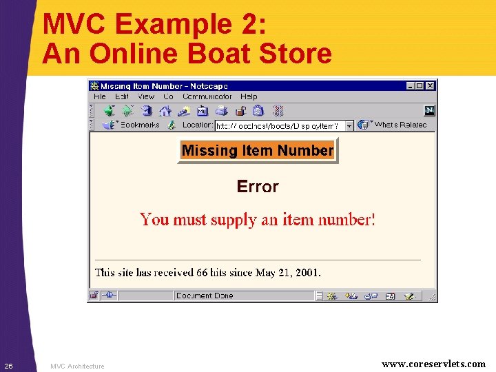 MVC Example 2: An Online Boat Store 26 MVC Architecture www. coreservlets. com 