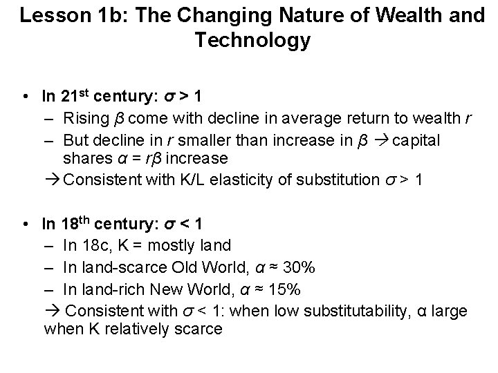 Lesson 1 b: The Changing Nature of Wealth and Technology • In 21 st
