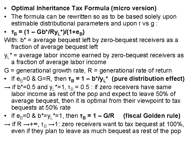  • Optimal Inheritance Tax Formula (micro version) • The formula can be rewritten