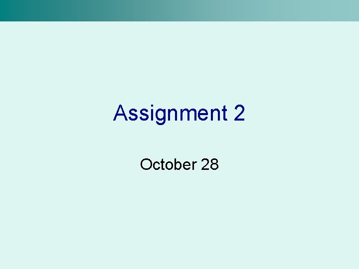 Assignment 2 October 28 