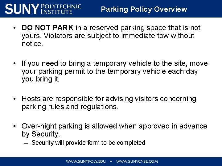 Parking Policy Overview • DO NOT PARK in a reserved parking space that is