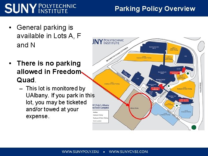 Parking Policy Overview • General parking is available in Lots A, F and N