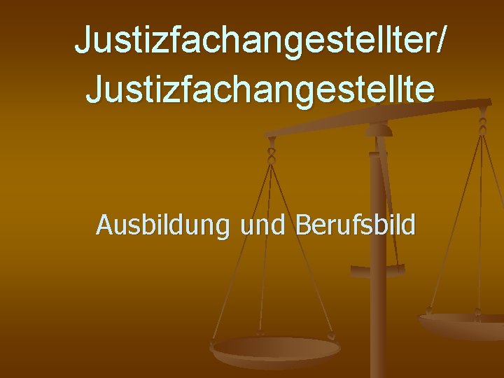 Justizfachangestellter/ Justizfachangestellte Ausbildung und Berufsbild 