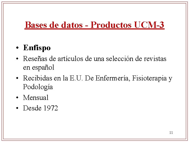 Bases de datos - Productos UCM-3 • Enfispo • Reseñas de artículos de una