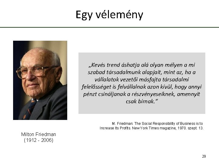 Egy vélemény „Kevés trend áshatja alá olyan mélyen a mi szabad társadalmunk alapjait, mint