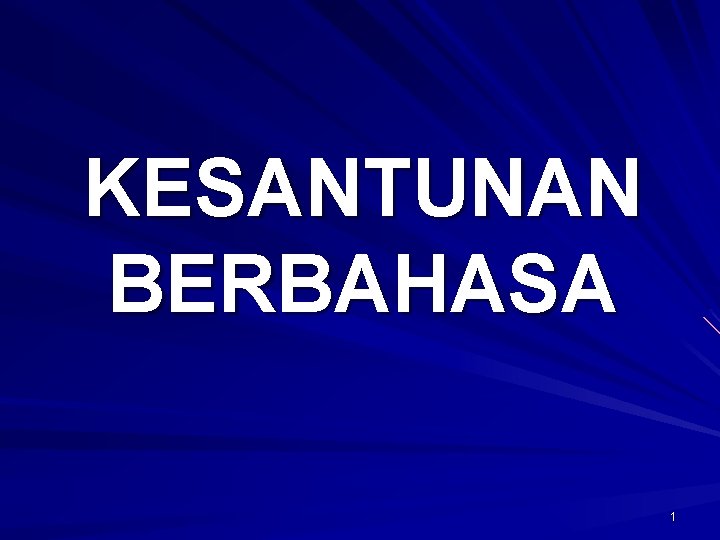 KESANTUNAN BERBAHASA 1 