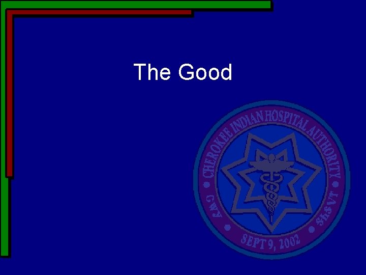 The Good The Good
