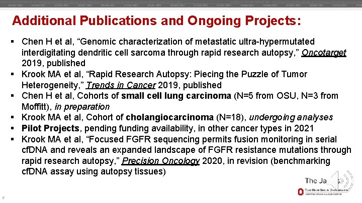 Additional Publications and Ongoing Projects: § Chen H et al, “Genomic characterization of metastatic Additional Publications and Ongoing Projects: § Chen H et al, “Genomic characterization of metastatic