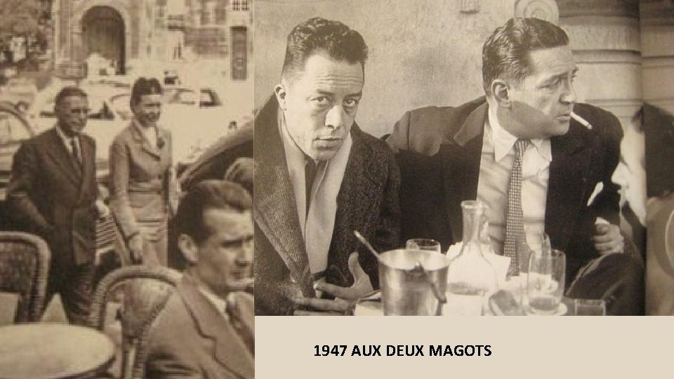 1947 AUX DEUX MAGOTS 