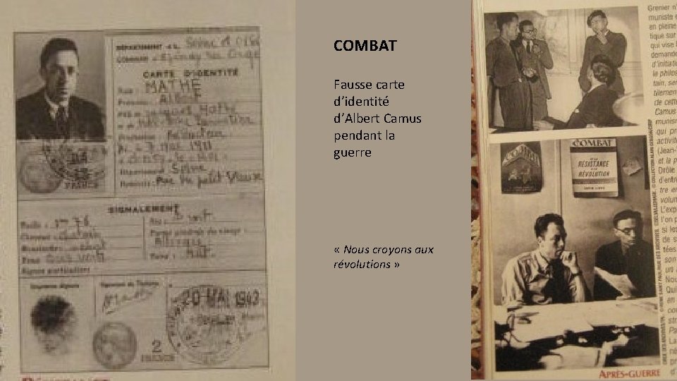 COMBAT Fausse carte d’identité d’Albert Camus pendant la guerre « Nous croyons aux révolutions