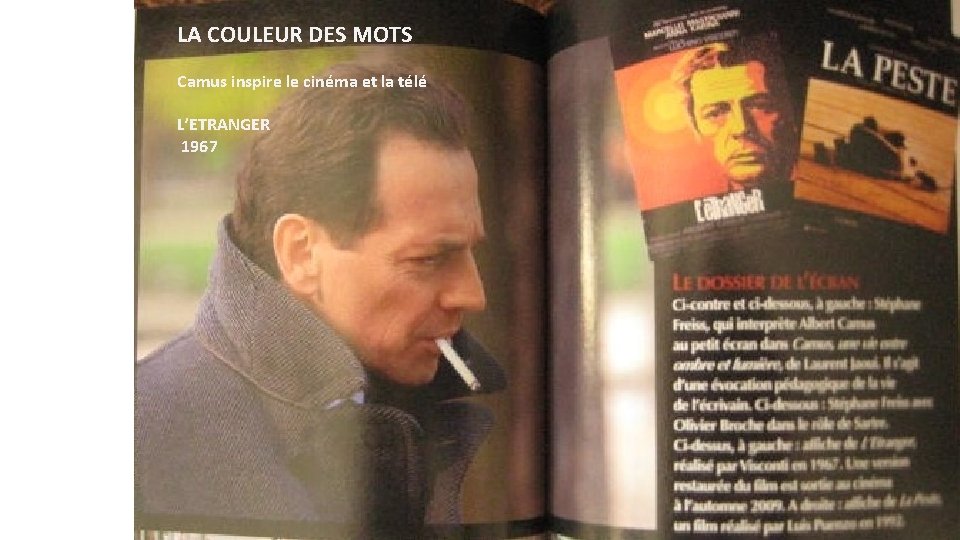LA COULEUR DES MOTS Camus inspire le cinéma et la télé L’ETRANGER 1967 