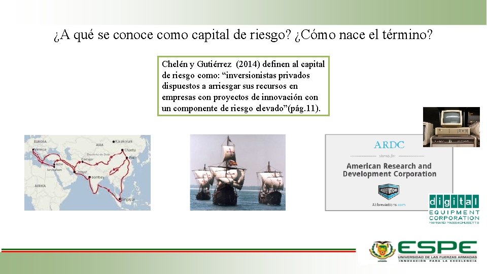 ¿A qué se conoce como capital de riesgo? ¿Cómo nace el término? Chelén y