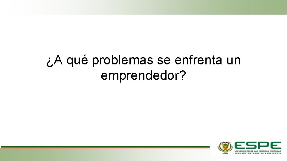 ¿A qué problemas se enfrenta un emprendedor? 