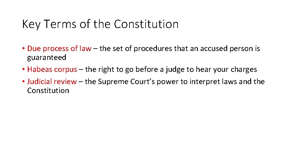 Key Terms of the Constitution • Due process of law – the set of Key Terms of the Constitution • Due process of law – the set of