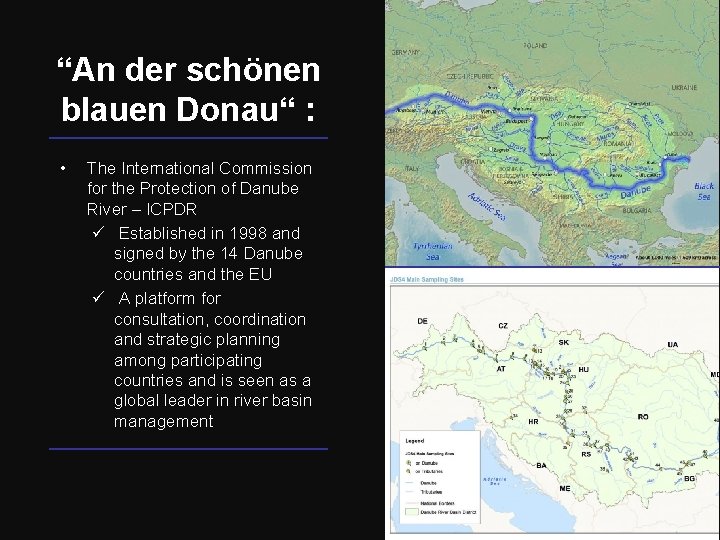 “An der schönen blauen Donau“ : • The International Commission for the Protection of