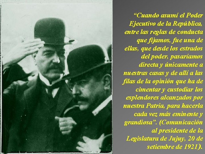 “Cuando asumí el Poder Ejecutivo de la República, entre las reglas de conducta que