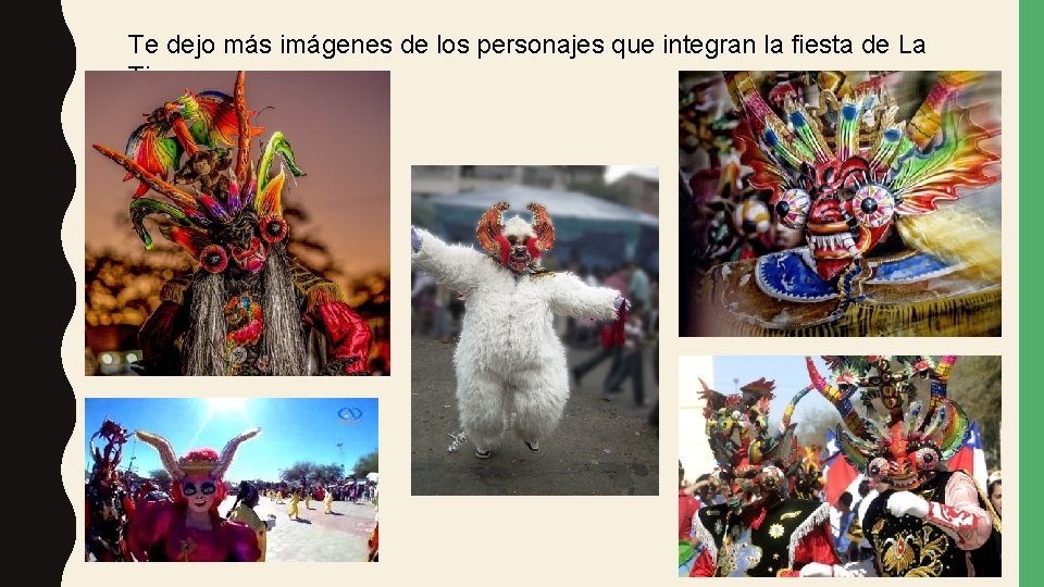 Te dejo más imágenes de los personajes que integran la fiesta de La Tirana