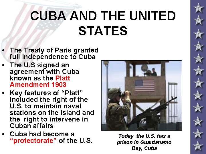 CUBA AND THE UNITED STATES • The Treaty of Paris granted full independence to