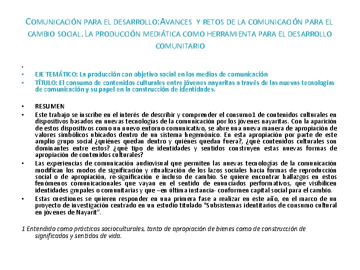 COMUNICACIÓN PARA EL DESARROLLO: AVANCES Y RETOS DE LA COMUNICACIÓN PARA EL CAMBIO SOCIAL.