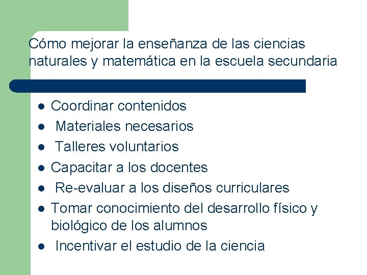 Cómo mejorar la enseñanza de las ciencias naturales y matemática en la escuela secundaria