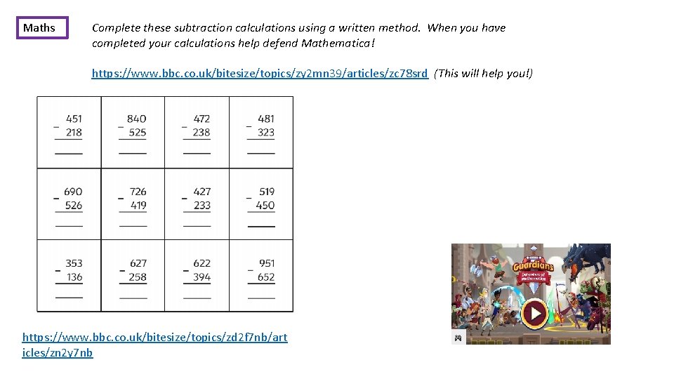 Maths Complete these subtraction calculations using a written method. When you have completed your