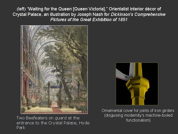 (left) “Waiting for the Queen [Queen Victoria], ” Orientalist interior décor of Crystal Palace,