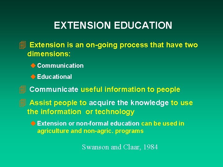 Agricultural Extension Education EXTENSION 4 Combination of two
