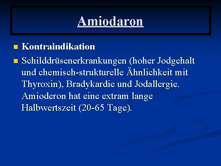 Was Sind Die Schlimmsten Nebenwirkungen Von Amiodaron slidetodoc.com