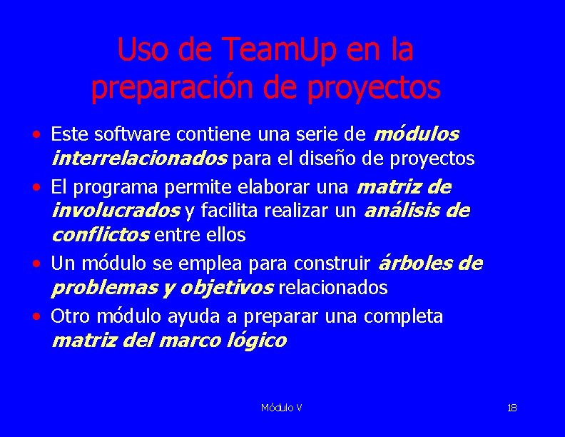 Uso de Team. Up en la preparación de proyectos • Este software contiene una