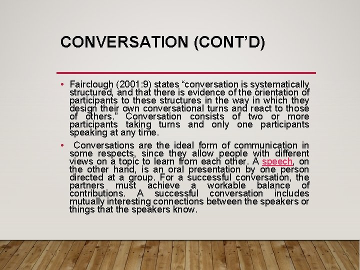 State Conversation Method CONVERSATION ANALYSIS SETYO PRASIYANTO C S S M
