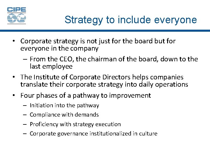 Strategy to include everyone • Corporate strategy is not just for the board but
